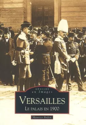Couverture du produit · Versailles le palais en 1900