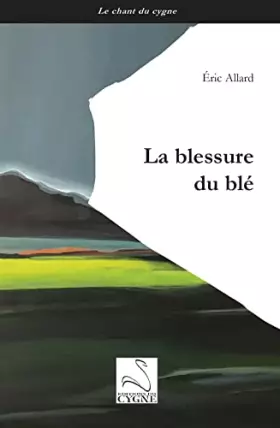 Couverture du produit · La blessure du blé