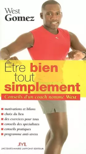 Couverture du produit · Etre bien, tout simplement : Conseils d'un Coach nommé West Gomez