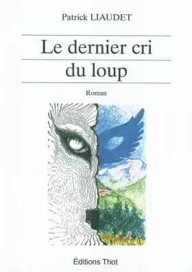 Couverture du produit · Le dernier cri du loup