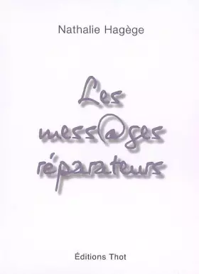 Couverture du produit · Les mess@ges réparateurs