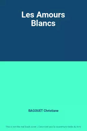 Couverture du produit · Les Amours Blancs