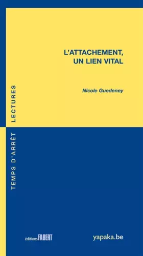 Couverture du produit · L'attachement - Un lien vital