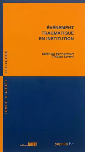 Couverture du produit · Evènement traumatique en institution