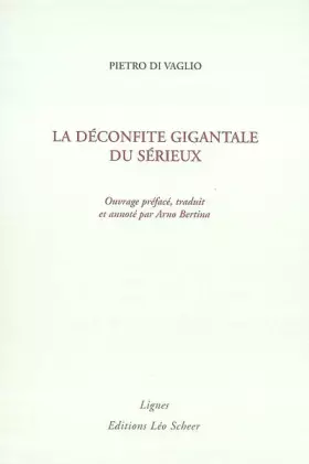 Couverture du produit · La déconfite gigantale du sérieux