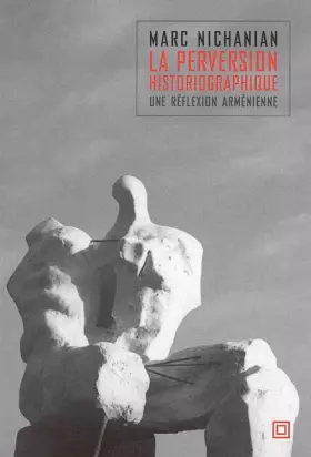 Couverture du produit · La perversion historiographique