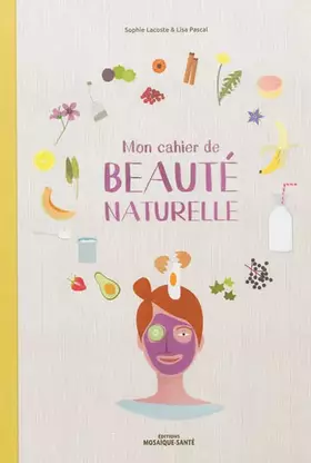Couverture du produit · Mon Cahier de beauté naturelle
