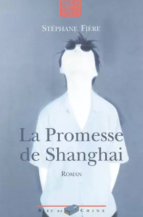 Couverture du produit · La Promesse de Shanghai