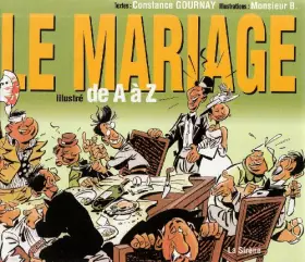 Couverture du produit · LE MARIAGE ILLUSTRE DE A A Z
