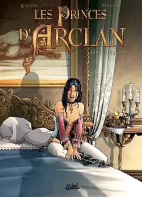 Couverture du produit · Les Princes d'Arclan T02: Sylene