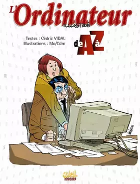 Couverture du produit · L'ordinateur illustré de A à Z