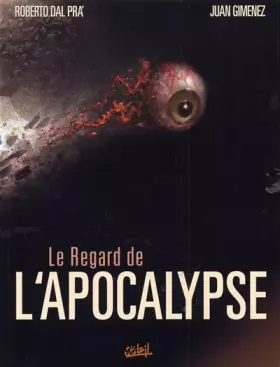 Couverture du produit · Le regard de l'apocalyste, Tome 1 :