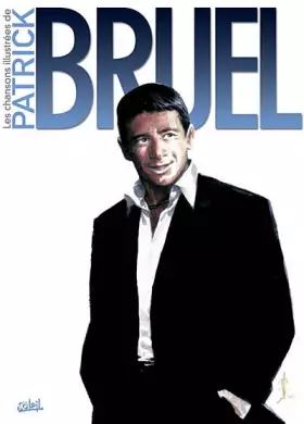 Couverture du produit · Patrick Bruel : Les chansons illustrées