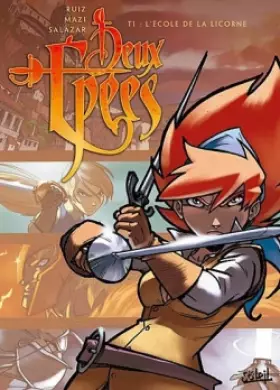 Couverture du produit · Deux Epées, Tome 1 : L'école de la licorne