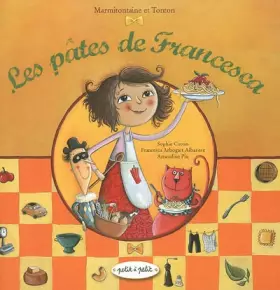 Couverture du produit · Les pâtes de Francesca : Viva la pasta !