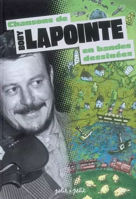 Couverture du produit · Chansons de Boby Lapointe en bandes dessinées