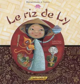 Couverture du produit · Le riz de Ly : Faisons danser les grains de riz !
