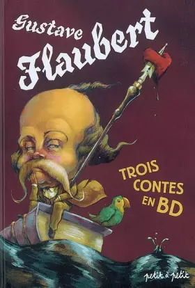Couverture du produit · Gustave Flaubert, Trois contes en BD