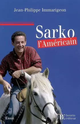 Couverture du produit · Sarko l'Américain