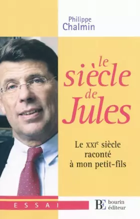 Couverture du produit · Le siècle de Jules