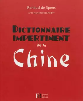 Couverture du produit · Dictionnaire impertinent de la Chine