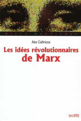 Couverture du produit · LES IDÉES RÉVOLUTIONNAIRES DE KARL MARX