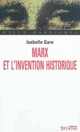 Couverture du produit · Marx et l'invention historique