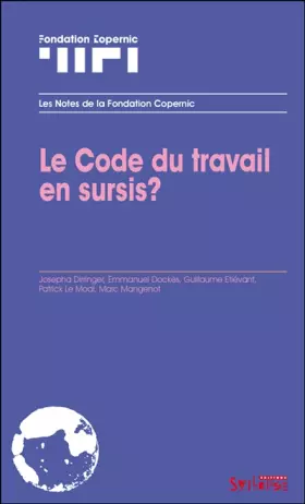 Couverture du produit · Le code du travail en sursis ?