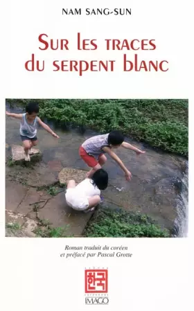 Couverture du produit · Sur les traces du serpent blanc