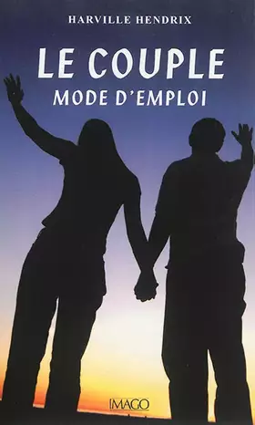 Couverture du produit · Le couple, mode d'emploi