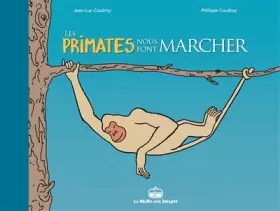 Couverture du produit · Les primates nous font marcher
