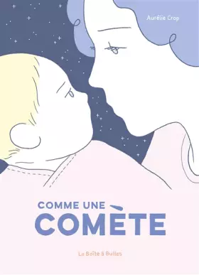 Couverture du produit · Comme une comète: Une histoire de post-partum et d'albinisme