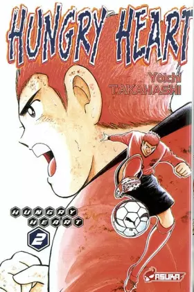 Couverture du produit · Hungry Heart, Tome 2 :