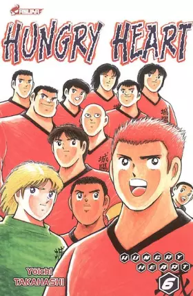 Couverture du produit · Hungry Heart, Tome 6 :