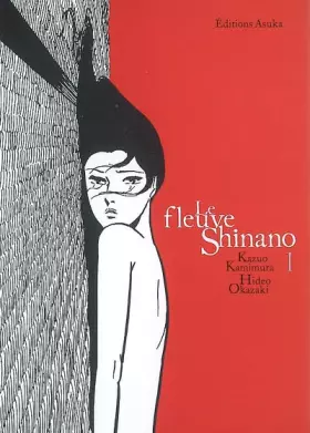Couverture du produit · Fleuve Shinano (le) Vol.1
