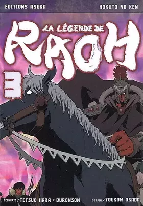 Couverture du produit · La Légende de Raoh - Tome 3