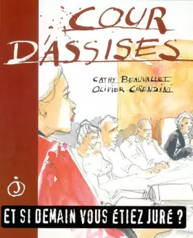Couverture du produit · Cour d'assises : Et si demain, vous étiez juré ?