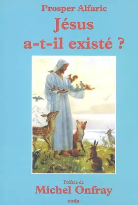 Couverture du produit · Jésus a-t-il existé ?: Et autres textes