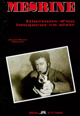Couverture du produit · Mesrine : Itinéraire d'un braqueur en série