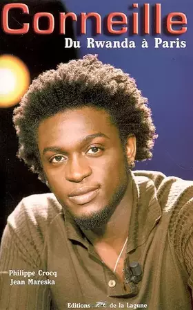 Couverture du produit · Corneille : Du Rwanda à Paris