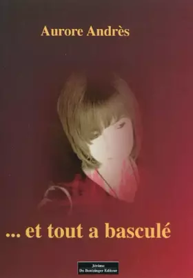 Couverture du produit · ...ET TOUT A BASCULE