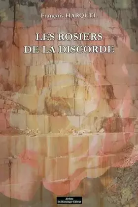 Couverture du produit · Rosiers de la discorde (Les)