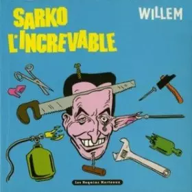 Couverture du produit · Sarko l'increvable