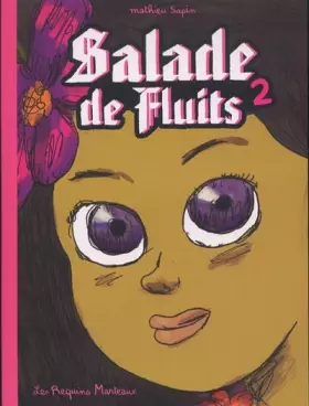 Couverture du produit · Salade de Fluits, Tome 2 :