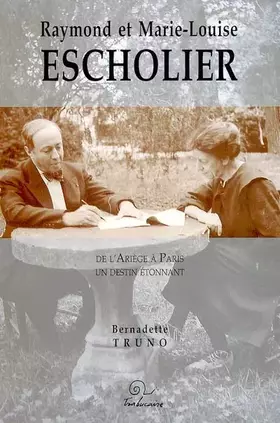 Couverture du produit · Raymond et marie-louis escholier