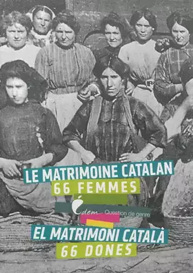 Couverture du produit · Le matrimoine catalan 66 femmes