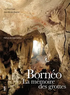 Couverture du produit · Bornéo la mémoire des grottes