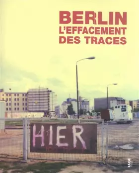Couverture du produit · Berlin, l'effacement des traces