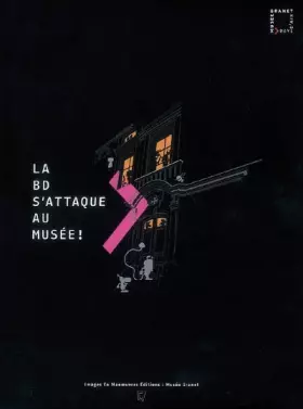 Couverture du produit · La BD s'attaque au musée !
