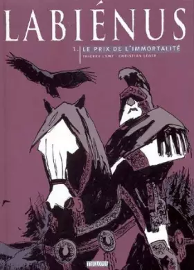Couverture du produit · Labienus, tome 1 : Le Prix de l'immortalité